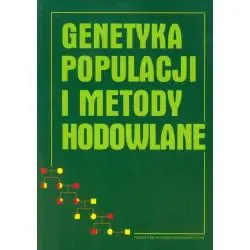 GENETYKA POPULACJI I METODY HODOWLANE
