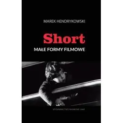 SHORT MAŁE FORMY FILMOWE