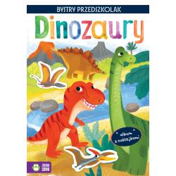 DINOZAURY. ALBUM Z NAKLEJKAMI. BYSTRY PRZEDSZKOLAK