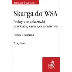 SKARGA DO WSA. PRAKTYCZNE WSKAZÓWKI, PRZYKŁADY, KAZUSY, ORZECZNICTWO