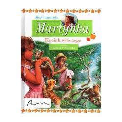 MARTYNKA. KOCIAK WŁÓCZĘGA. MOJE CZYTANKI