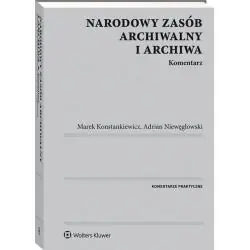 NARODOWY ZASÓB ARCHIWALNY I ARCHIWA. KOMENTARZ