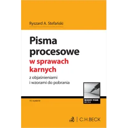 PISMA PROCESOWE W SPRAWACH KARNYCH Z OBJAŚNIENIAMI I WZORAMI DO POBRANIA
