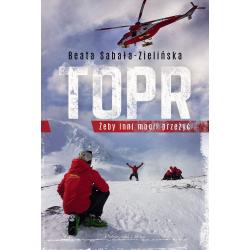 TOPR. ŻEBY INNI MOGLI PRZEŻYĆ