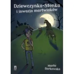 DZIEWCZYNKA-STONKA I INWAZJA MARTWIAKÓW