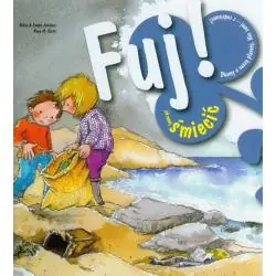 FUJ! JAK MNIEJ ŚMIECIĆ