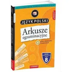 ARKUSZE EGZAMINACYJNE Z JĘZYKA POLSKIEGO DLA 8 KLASY
