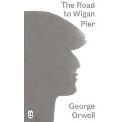 THE ROAD TO WIGAN PIER