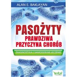 PASOŻYTY PRAWDZIWA PRZYCZYNA CHORÓB