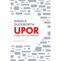 UPÓR. POTĘGA PASJI I WYTRWAŁOŚCI