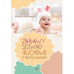 ZABAWY SŁOWNO-RUCHOWE Z NIEMOWLAKAMI