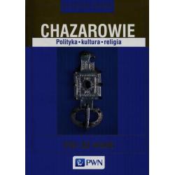 CHAZAROWIE. POLITYKA, KULTURA, RELIGIA
