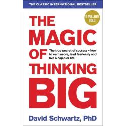 THE MAGIC OF THINKING BIG