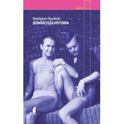 DZIWNIEJSZA HISTORIA