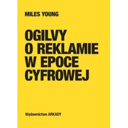 OGILVY O REKLAMIE W EPOCE CYFROWEJ