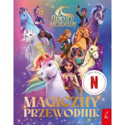 UNICORN ACADEMY. MAGICZNY PRZEWODNIK