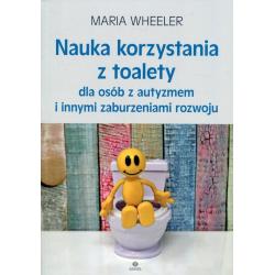 NAUKA KORZYSTANIA Z TOALETY DLA OSÓB Z AUTYZMEM I INNYMI ZABURZENIAMI ROZWOJU