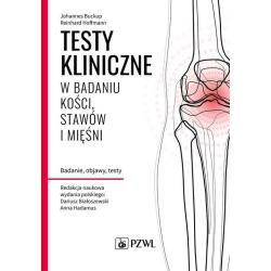 TESTY KLINICZNE W BADANIU KOŚCI, STAWÓW I MIĘŚNI