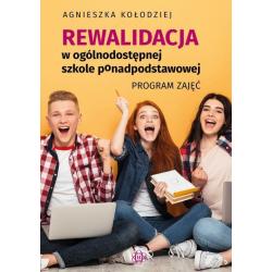 REWALIDACJA W OGÓLNODOSTĘPNEJ SZKOLE PONADPODSTAWOWEJ. PROGRAM ZAJĘĆ