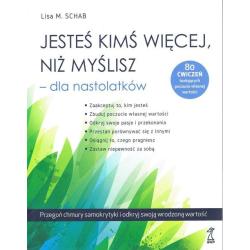 JESTEŚ KIMŚ WIĘCEJ, NIŻ MYŚLISZ - DLA NASTOLATKÓW