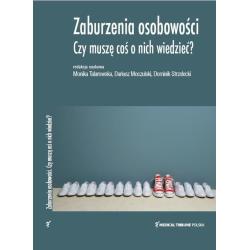 ZABURZENIA OSOBOWOŚCI. CZY MUSZĘ COŚ O NICH WIEDZIEĆ