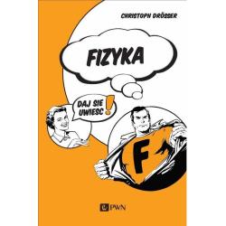 FIZYKA. DAJ SIĘ UWIEŚĆ!