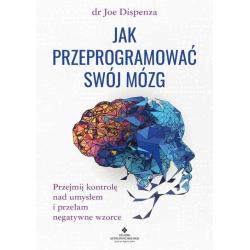 JAK PRZEPROGRAMOWAĆ SWÓJ MÓZG