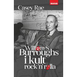 WILLIAM S. BURROUGHS I KULT ROCK'N'ROLLA