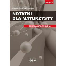 NOTATKI DLA MATURZYSTY CHEMIA ORGANICZNA