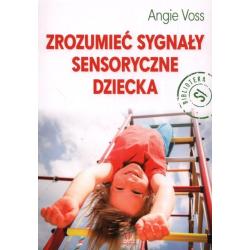 ZROZUMIEĆ SYGNAŁY SENSORYCZNE DZIECKA