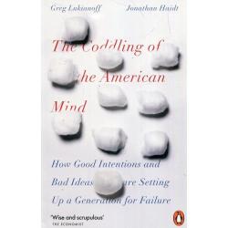 THE CODDLING OF THE AMERICAN MIND