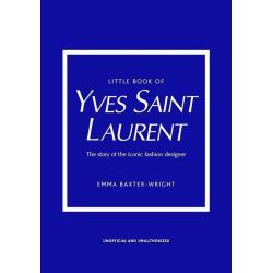 LITTLE BOOK OF YVES SAINT LAURENT