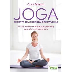 JOGA. RECEPTA NA CHOROBY PRZEWLEKŁE