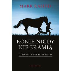 KONIE NIGDY NIE KŁAMIĄ