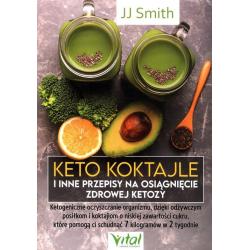 KETO KOKTAJLE I INNE PRZEPISY NA OSIĄGNIĘCIE ZDROWEJ KETOZY