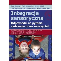INTEGRACJA SENSORYCZNA. ODPOWIEDZI NA PYTANIA ZADAWANE PRZEZ NAUCZYCIELI