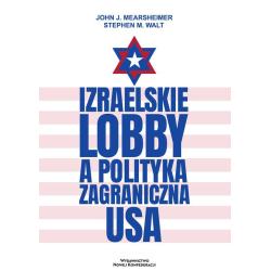 IZRAELSKIE LOBBY A POLITYKA ZAGRANICZNA USA