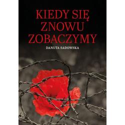 KIEDY SIĘ ZNOWU ZOBACZYMY