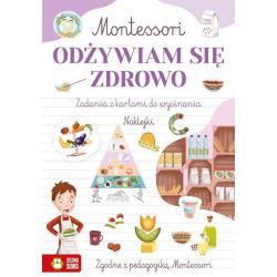 MONTESSORI ODŻYWIAM SIĘ ZDROWO. ZADANIA Z KARTKAMI DO WYCINANIA