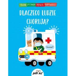 DLACZEGO LUDZIE CHORUJĄ?