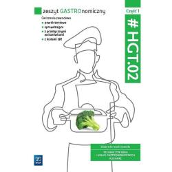 ZESZYT GASTRONOMICZNY HGT.02 CZĘŚĆ 1 ZESZYT DO NAUKI ZAWODU