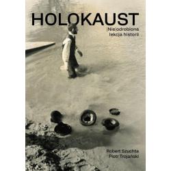 HOLOKAUST. (NIE)ODROBIONA LEKCJA HISTORII