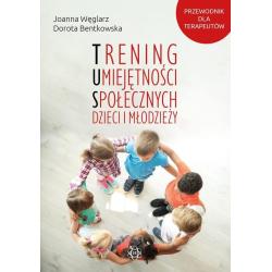 TRENING UMIEJĘTNOŚCI SPOŁECZNYCH DZIECI I MŁODZIEŻY