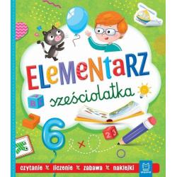 ELEMENTARZ SZEŚCIOLATKA. CZYTANIE, LICZENIE, ZABAWA, NAKLEJKI