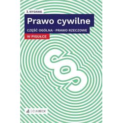 PRAWO CYWILNE W PIGUŁCE. CZĘŚĆ OGÓLNA. PRAWO RZECZOWE + TESTY ONLINE