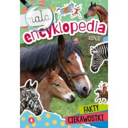 MAŁA ENCYKLOPEDIA KONIE