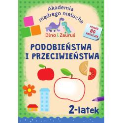 DINO I ZAURUŚ 2-LATEK. PODOBIEŃSTWA I PRZECIWIEŃSTWA. AKADEMIA MĄDREGO MALUCHA