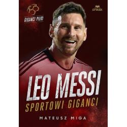 LEO MESSI. SPORTOWI GIGANCI