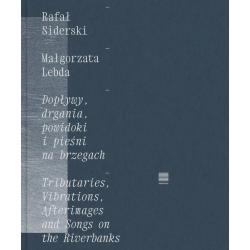DOPŁYWY, DRGANIA, POWIDOKI I PIEŚNI NA BRZEGACH