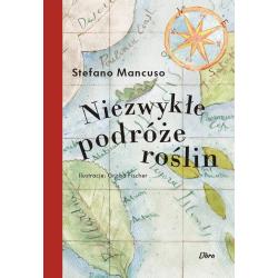 NIEZWYKŁE PODRÓŻE ROŚLIN